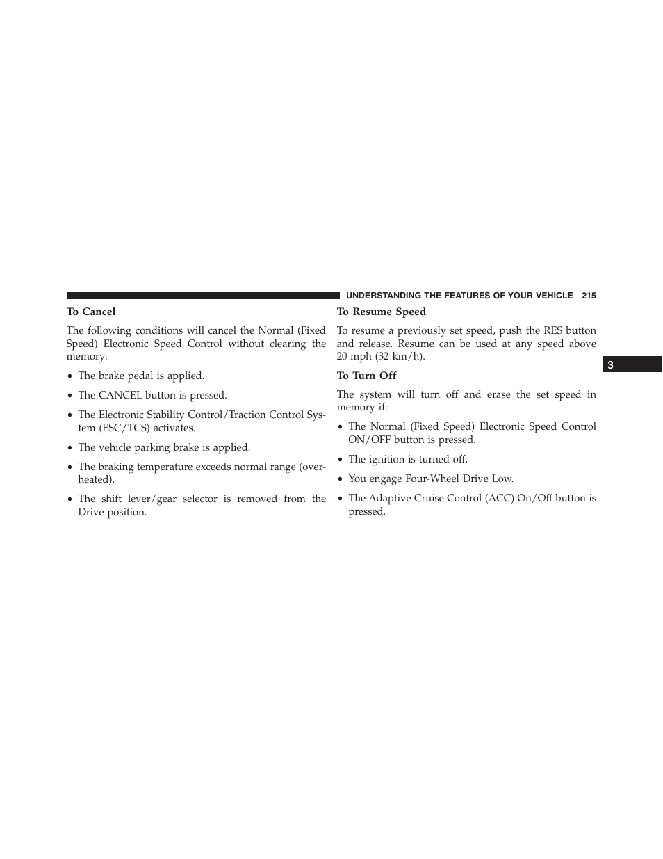 To cancel, To resume speed, To turn off | Jeep 2015 Grand Cherokee SRT - Owner Manual User Manual | Page 217 / 638