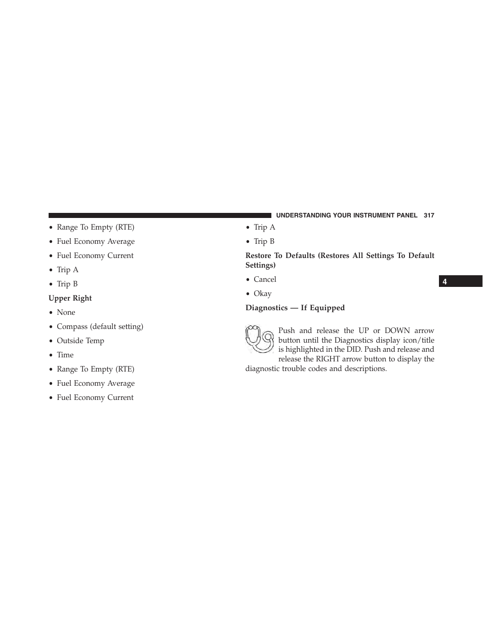 Diagnostics — if equipped | Jeep 2015 Grand Cherokee SRT - Owner Manual User Manual | Page 319 / 638