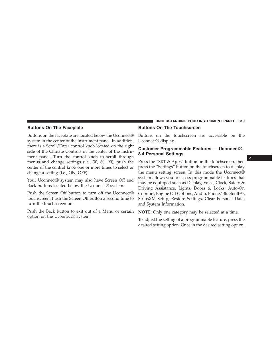 Buttons on the faceplate, Buttons on the touchscreen, Customer programmable features — uconnect | 4 personal settings | Jeep 2015 Grand Cherokee SRT - Owner Manual User Manual | Page 321 / 638