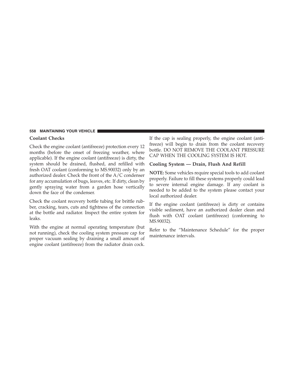 Coolant checks, Cooling system — drain, flush and refill | Jeep 2015 Grand Cherokee SRT - Owner Manual User Manual | Page 560 / 638