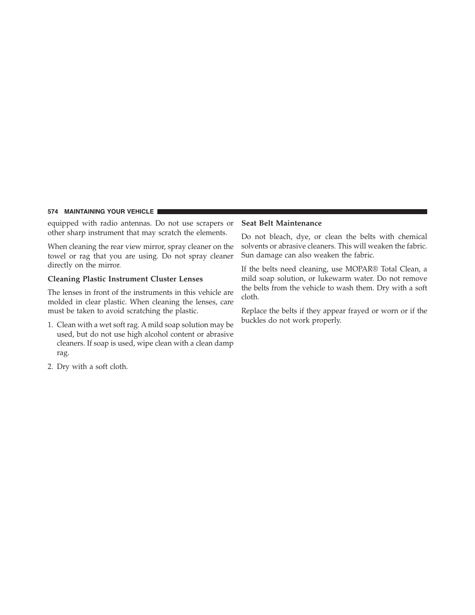 Cleaning plastic instrument cluster lenses, Seat belt maintenance | Jeep 2015 Grand Cherokee SRT - Owner Manual User Manual | Page 576 / 638