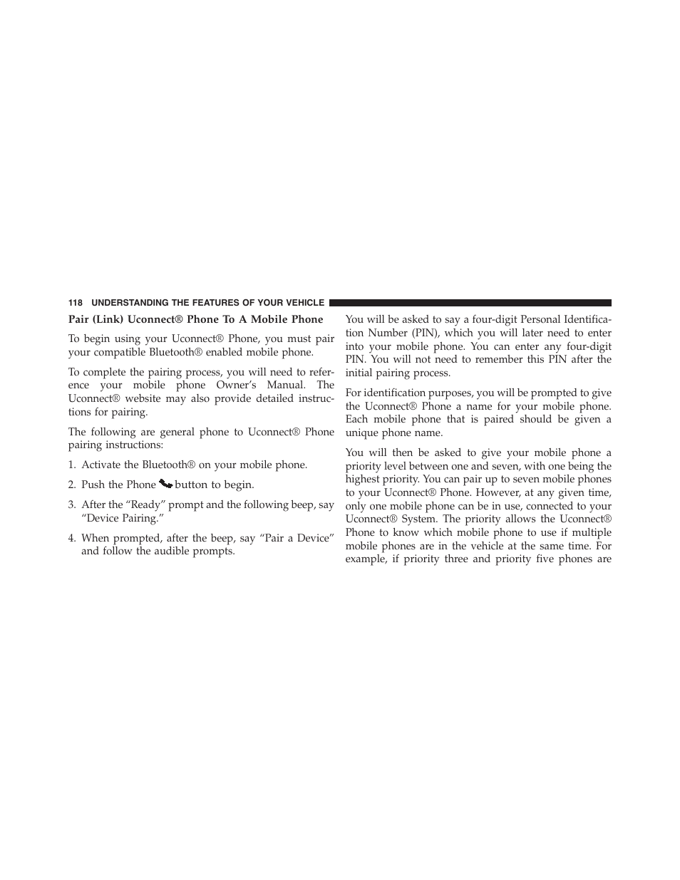 Pair (link) uconnect® phone to a mobile phone | Jeep 2015 Patriot - Owner Manual User Manual | Page 120 / 568