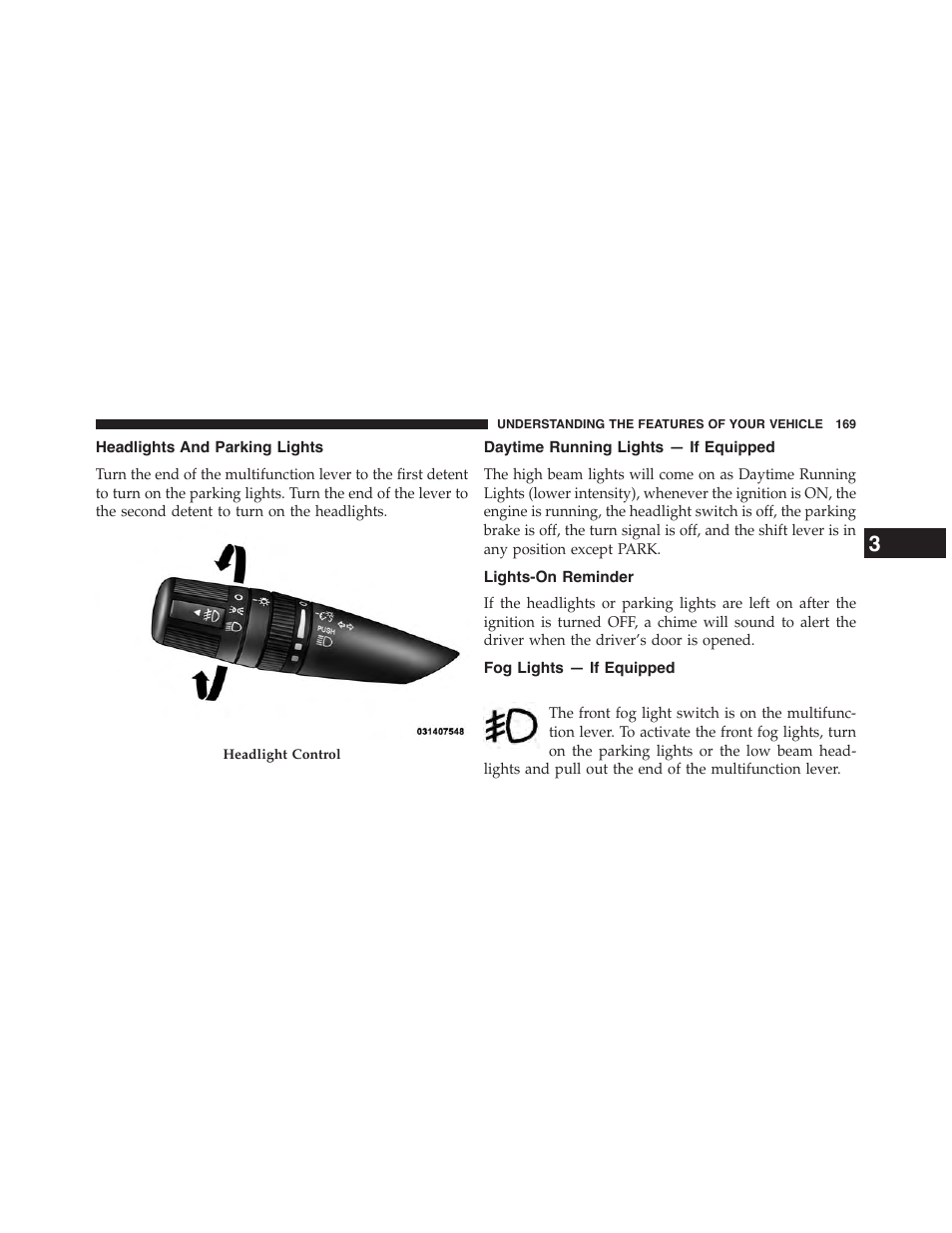 Headlights and parking lights, Daytime running lights — if equipped, Lights-on reminder | Fog lights — if equipped | Jeep 2015 Patriot - Owner Manual User Manual | Page 171 / 568