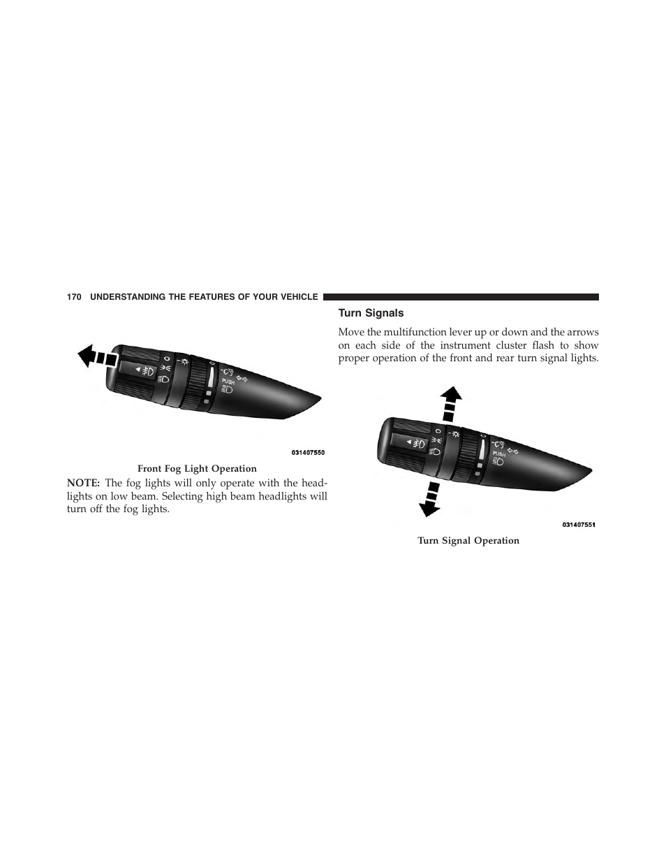 Turn signals | Jeep 2015 Patriot - Owner Manual User Manual | Page 172 / 568