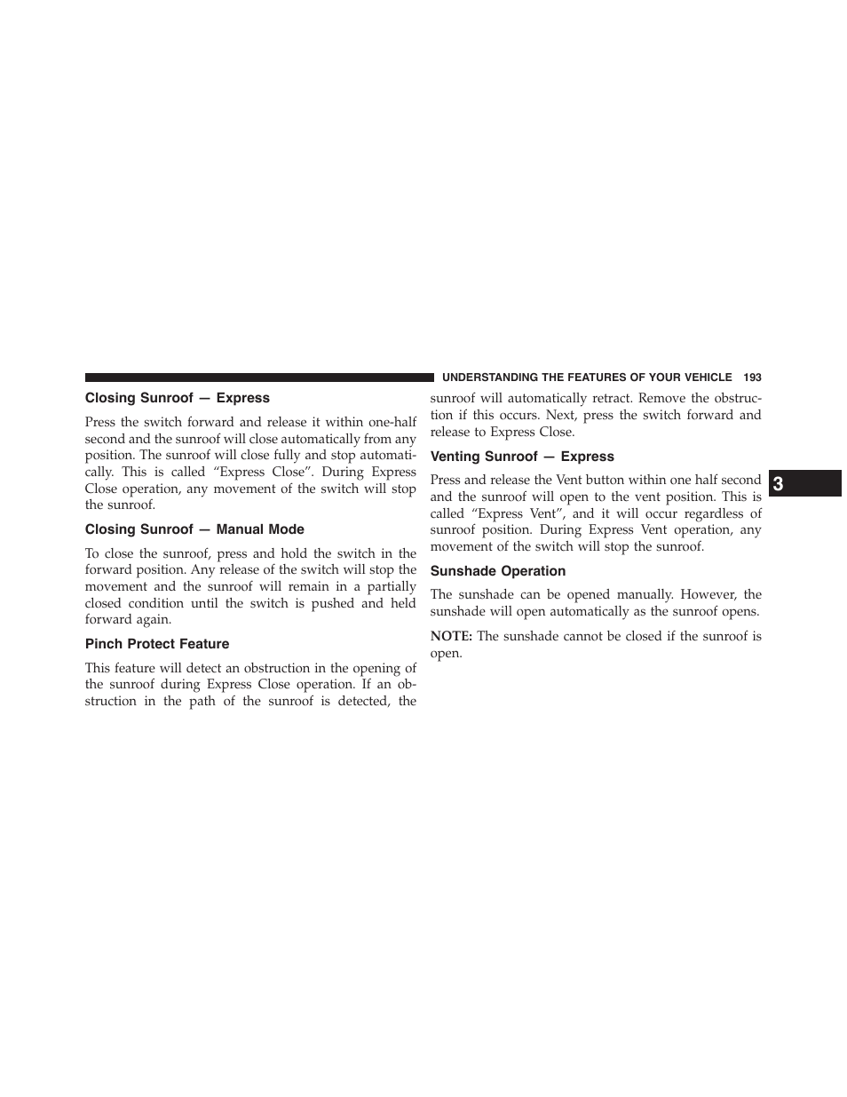 Closing sunroof — express, Closing sunroof — manual mode, Pinch protect feature | Venting sunroof — express, Sunshade operation | Jeep 2015 Patriot - Owner Manual User Manual | Page 195 / 568