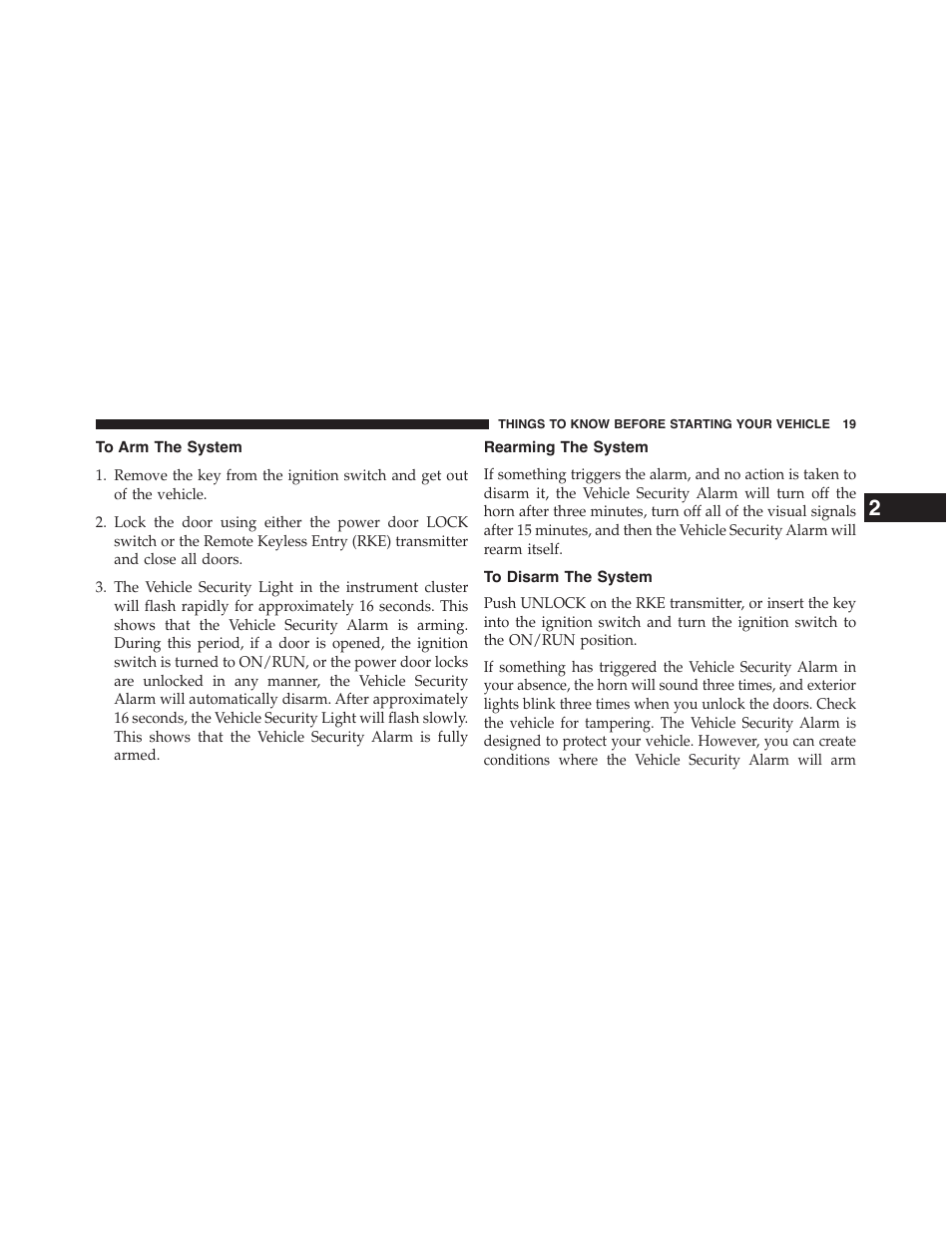 To arm the system, Rearming the system, To disarm the system | Jeep 2015 Patriot - Owner Manual User Manual | Page 21 / 568