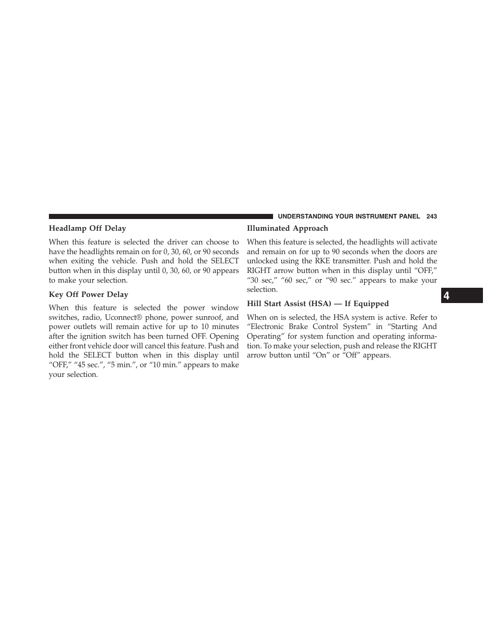 Headlamp off delay, Key off power delay, Illuminated approach | Hill start assist (hsa) — if equipped | Jeep 2015 Patriot - Owner Manual User Manual | Page 245 / 568