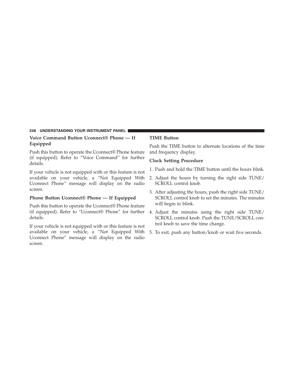 Voice command button uconnect® phone — if equipped, Phone button uconnect® phone — if equipped, Time button | Clock setting procedure | Jeep 2015 Patriot - Owner Manual User Manual | Page 250 / 568