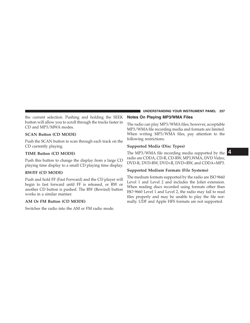 Scan button (cd mode), Time button (cd mode), Rw/ff (cd mode) | Am or fm button (cd mode), Notes on playing mp3/wma files, Supported media (disc types), Supported medium formats (file systems) | Jeep 2015 Patriot - Owner Manual User Manual | Page 259 / 568