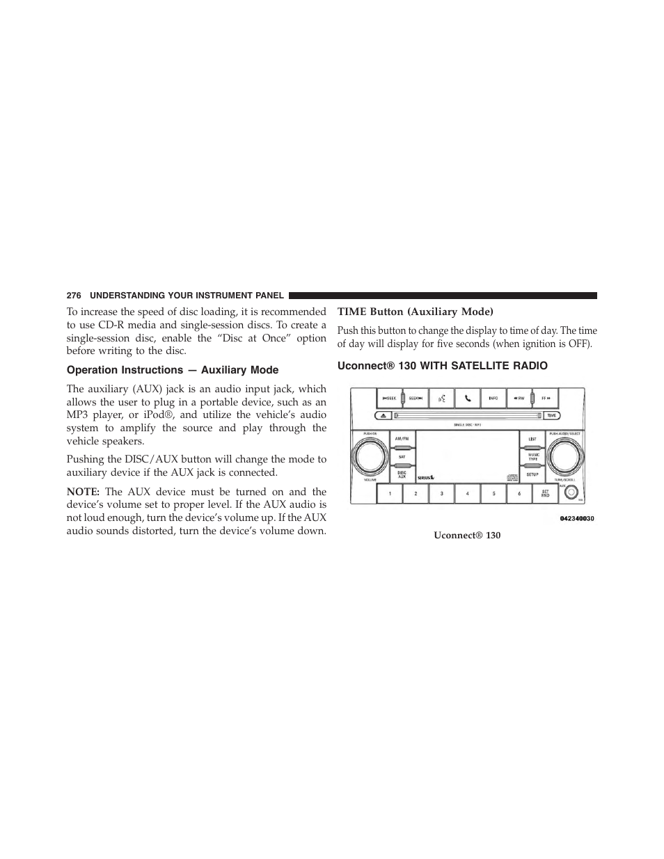 Operation instructions — auxiliary mode, Time button (auxiliary mode), Uconnect® 130 with satellite radio | Jeep 2015 Patriot - Owner Manual User Manual | Page 278 / 568