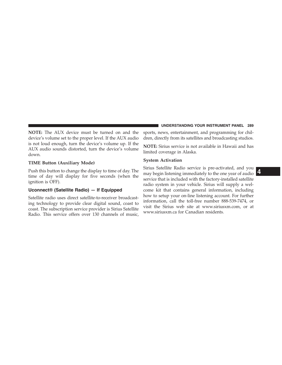 Time button (auxiliary mode), Uconnect® (satellite radio) — if equipped, System activation | Jeep 2015 Patriot - Owner Manual User Manual | Page 291 / 568