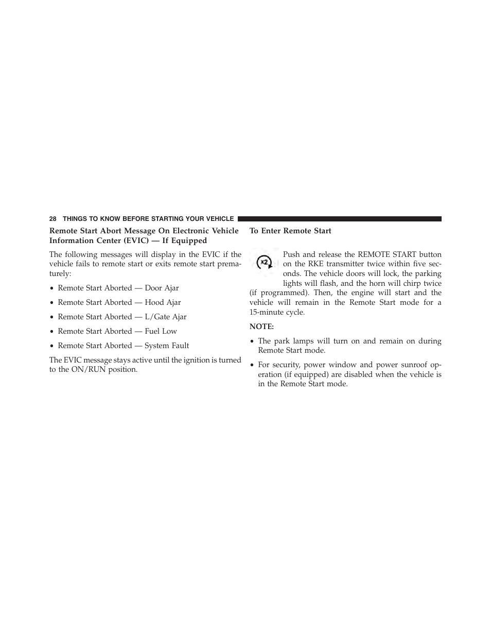 To enter remote start | Jeep 2015 Patriot - Owner Manual User Manual | Page 30 / 568