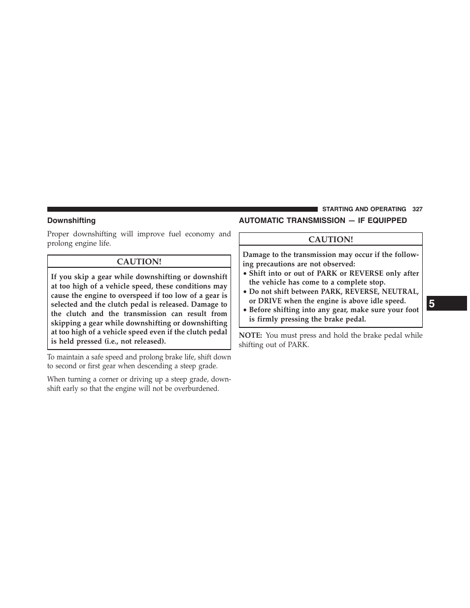 Downshifting, Automatic transmission — if equipped, Automatic transmission | If equipped | Jeep 2015 Patriot - Owner Manual User Manual | Page 329 / 568