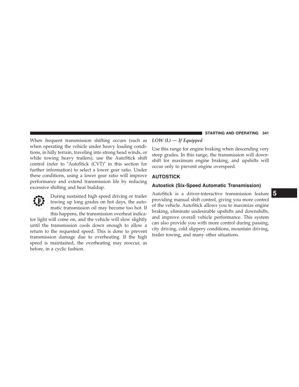 Autostick, Autostick (six-speed automatic transmission), Autostick (six-speed automatic | Transmission) | Jeep 2015 Patriot - Owner Manual User Manual | Page 343 / 568