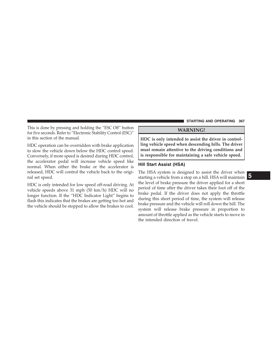 Hill start assist (hsa) | Jeep 2015 Patriot - Owner Manual User Manual | Page 369 / 568