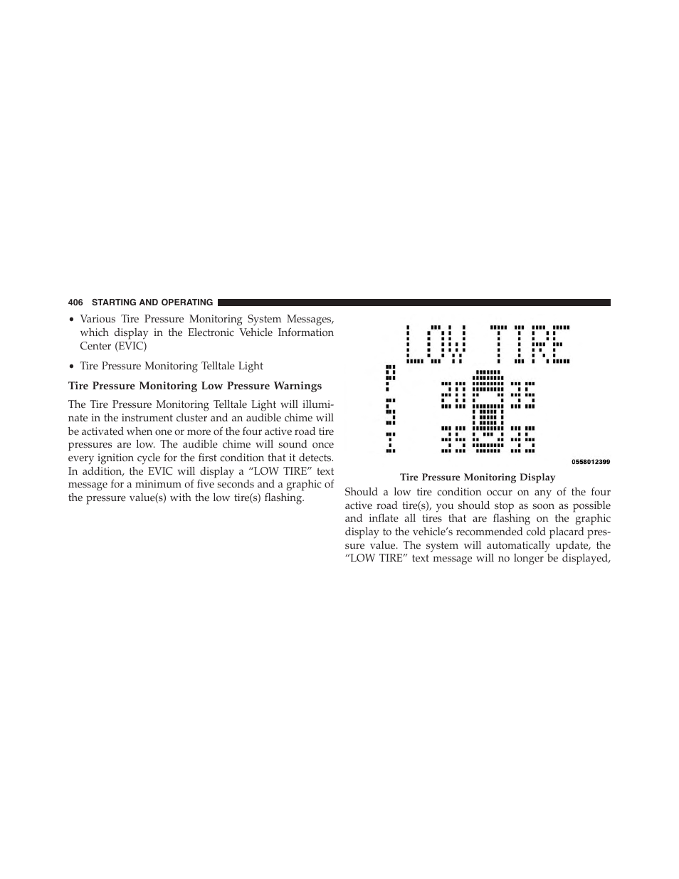 Tire pressure monitoring low pressure warnings | Jeep 2015 Patriot - Owner Manual User Manual | Page 408 / 568