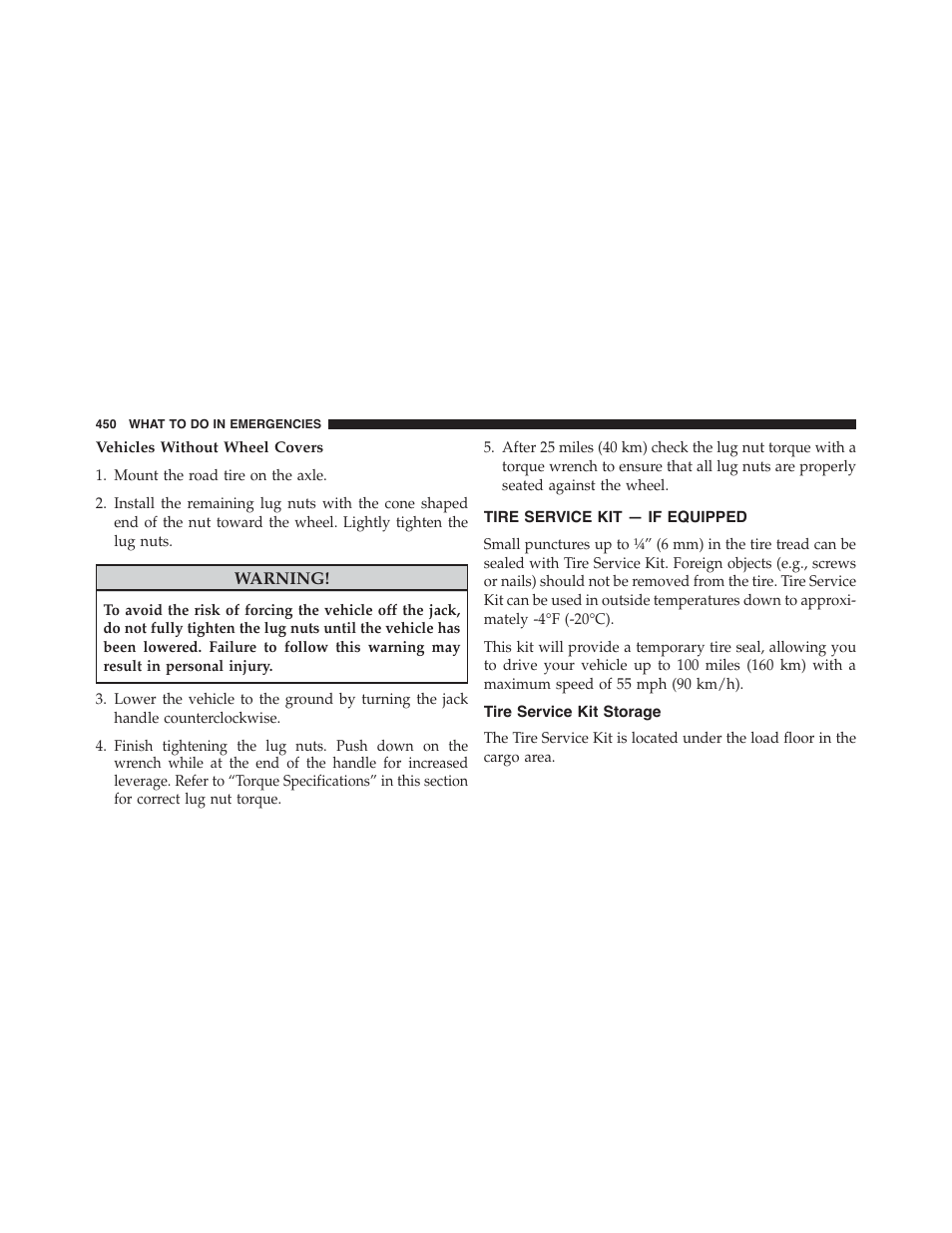 Vehicles without wheel covers, Tire service kit — if equipped, Tire service kit storage | Jeep 2015 Patriot - Owner Manual User Manual | Page 452 / 568