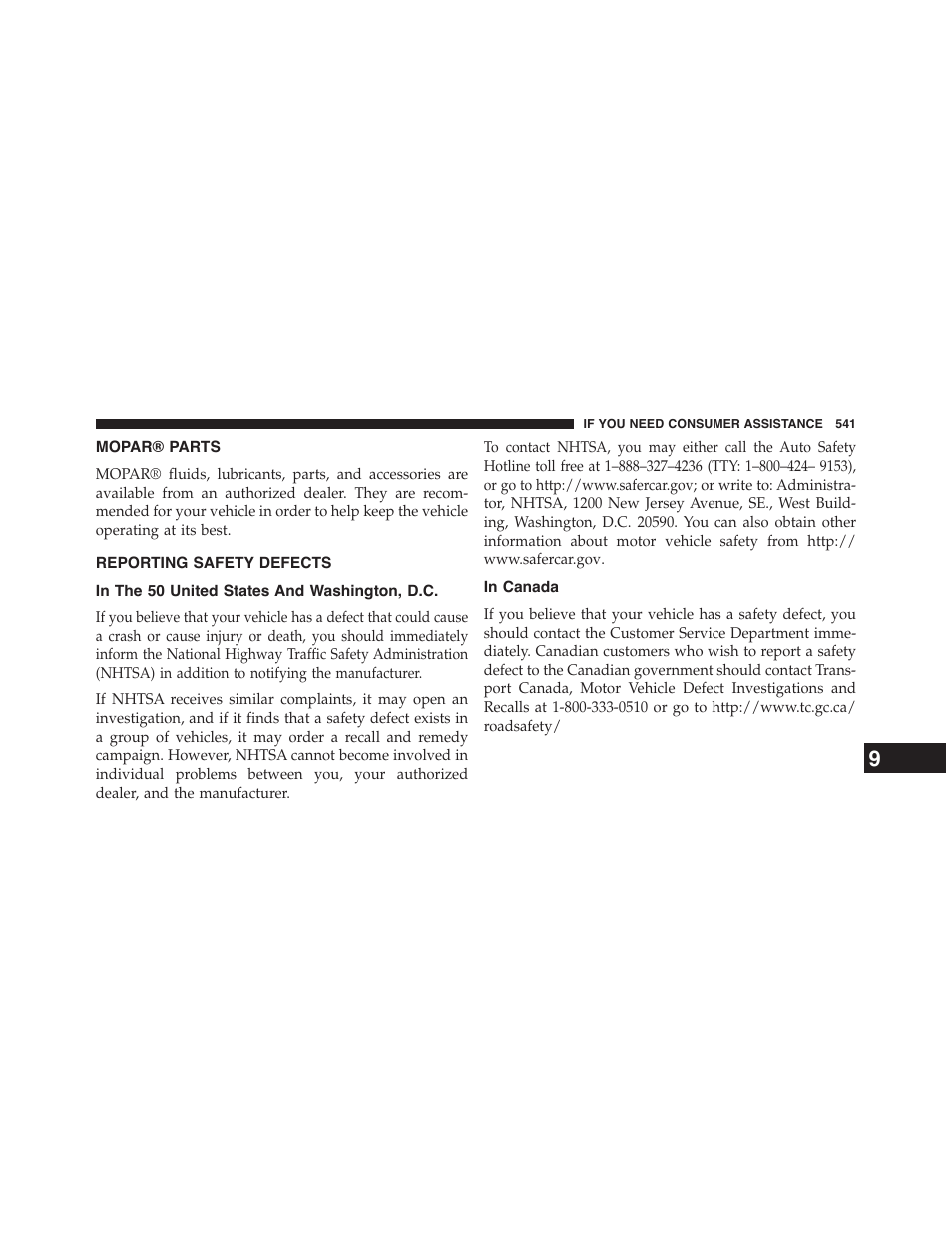 Mopar® parts, Reporting safety defects, In the 50 united states and washington, d.c | In canada, In the 50 united states and, Washington, d.c | Jeep 2015 Patriot - Owner Manual User Manual | Page 543 / 568
