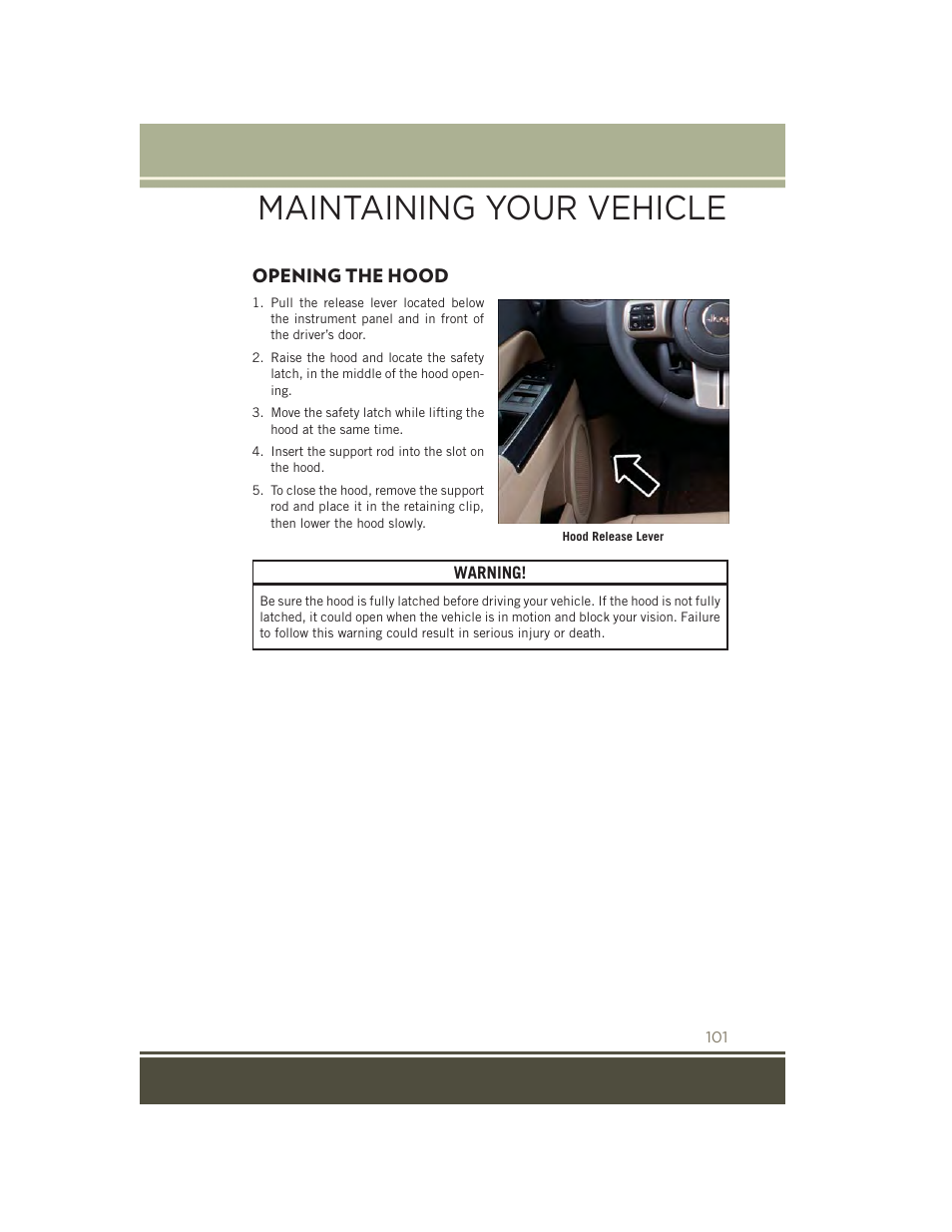 Maintaining your vehicle, Opening the hood | Jeep 2015 Patriot - User Guide User Manual | Page 103 / 132