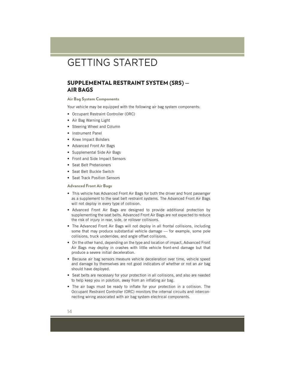 Supplemental restraint system (srs) — air bags, Air bag system components, Advanced front air bags | Supplemental restraint system, Srs) — air bags, Getting started | Jeep 2015 Patriot - User Guide User Manual | Page 16 / 132