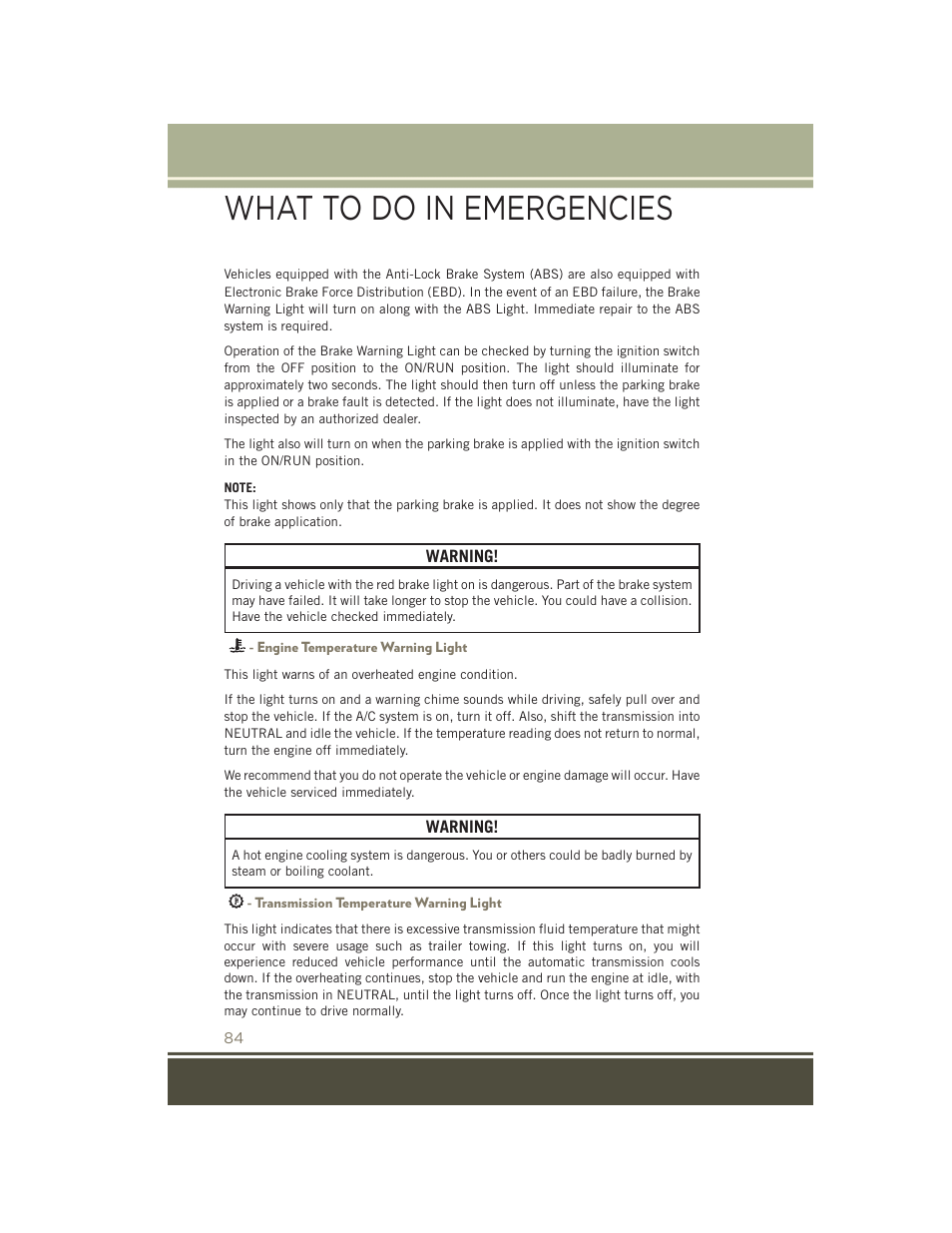 Engine temperature warning light, Transmission temperature warning light, What to do in emergencies | Jeep 2015 Patriot - User Guide User Manual | Page 86 / 132