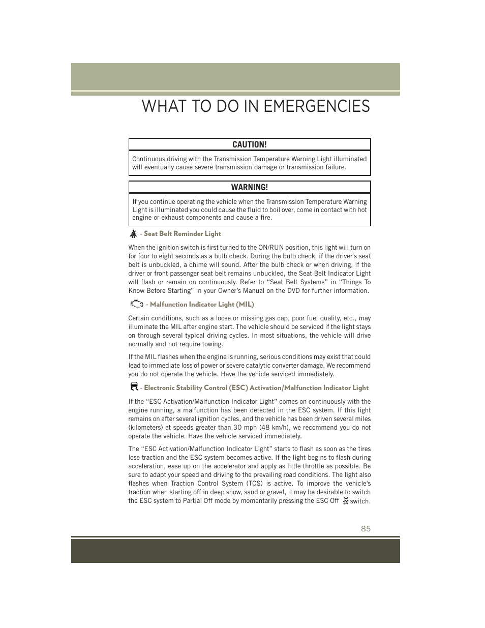 Seat belt reminder light, Malfunction indicator light (mil), What to do in emergencies | Jeep 2015 Patriot - User Guide User Manual | Page 87 / 132