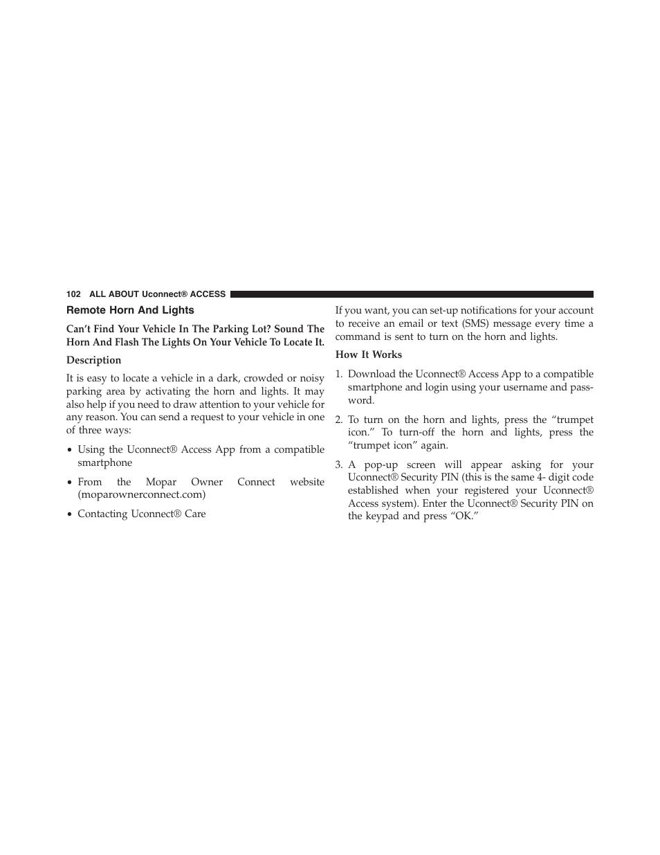 Remote horn and lights | Jeep 2015 Renegade - Uconnect 65A/65AN Manual User Manual | Page 103 / 250