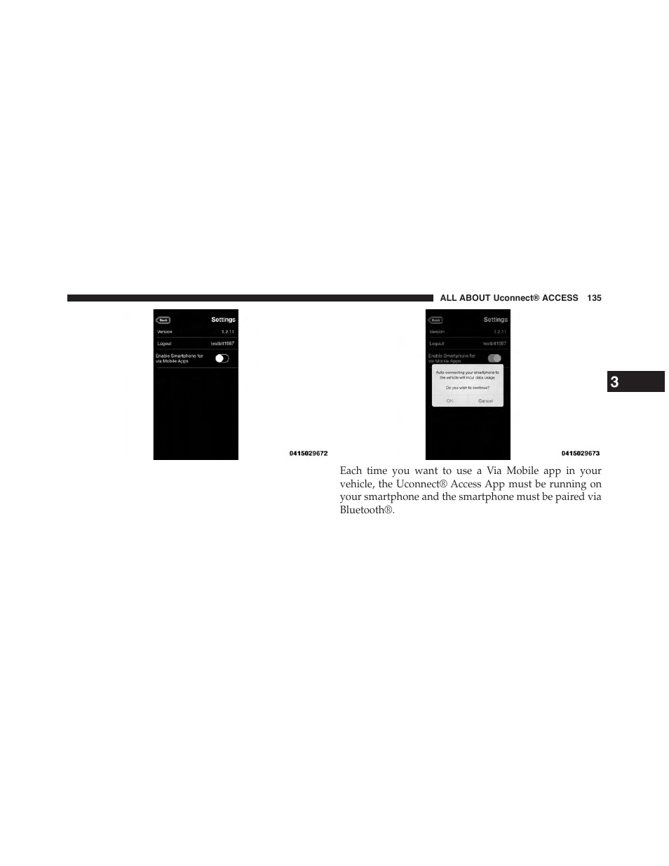Jeep 2015 Renegade - Uconnect 65A/65AN Manual User Manual | Page 136 / 250