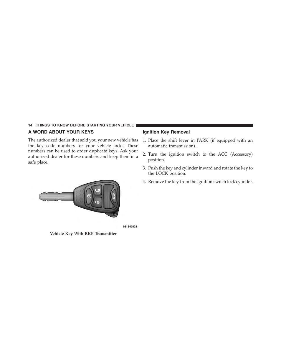 A word about your keys, Ignition key removal | Jeep 2015 Wrangler - Owner Manual User Manual | Page 16 / 695