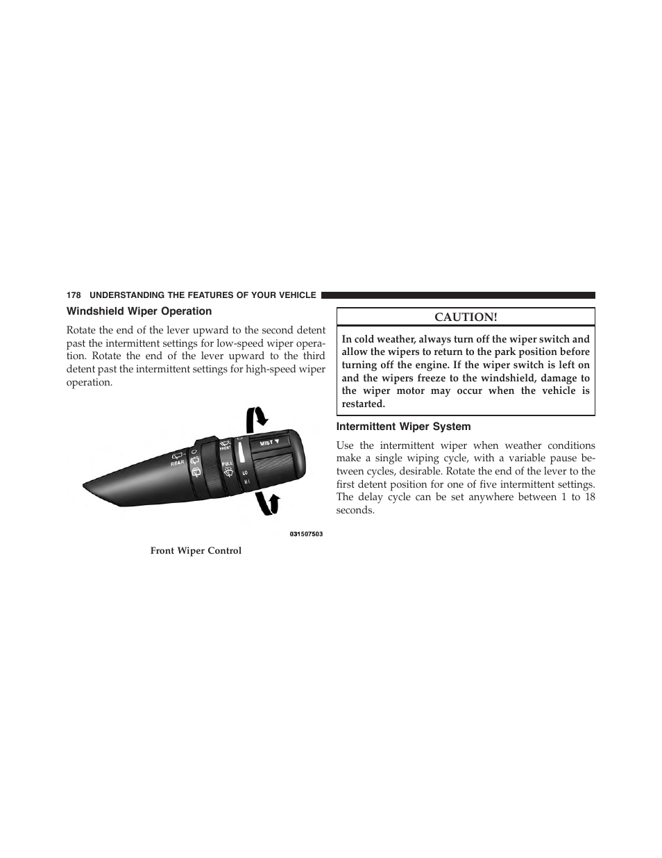 Windshield wiper operation, Intermittent wiper system | Jeep 2015 Wrangler - Owner Manual User Manual | Page 180 / 695