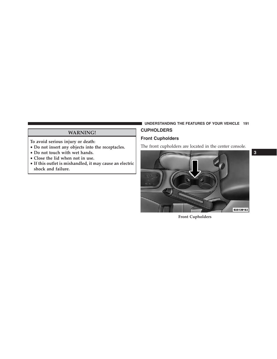 Cupholders, Front cupholders | Jeep 2015 Wrangler - Owner Manual User Manual | Page 193 / 695