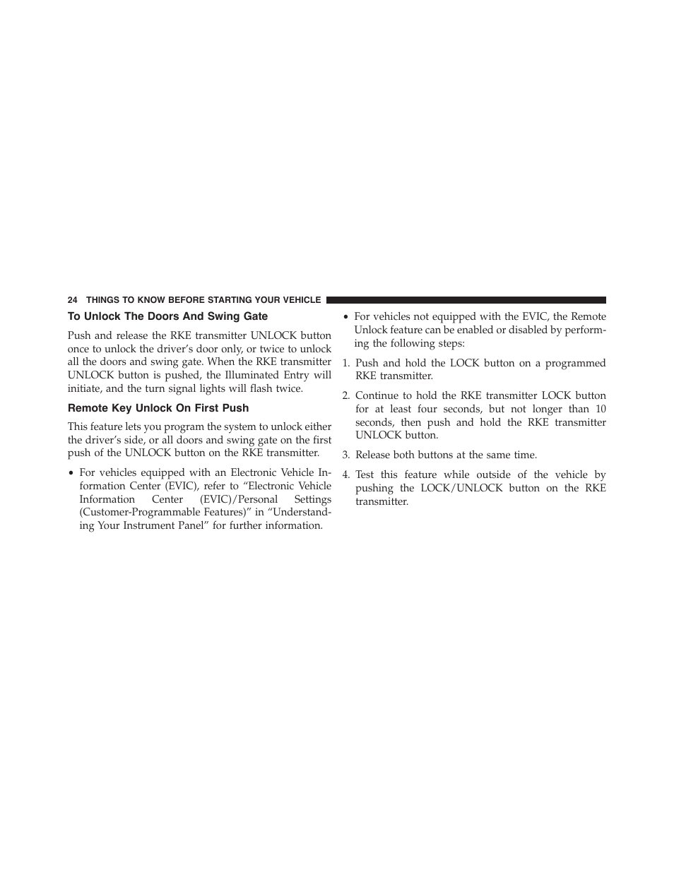 To unlock the doors and swing gate, Remote key unlock on first push | Jeep 2015 Wrangler - Owner Manual User Manual | Page 26 / 695