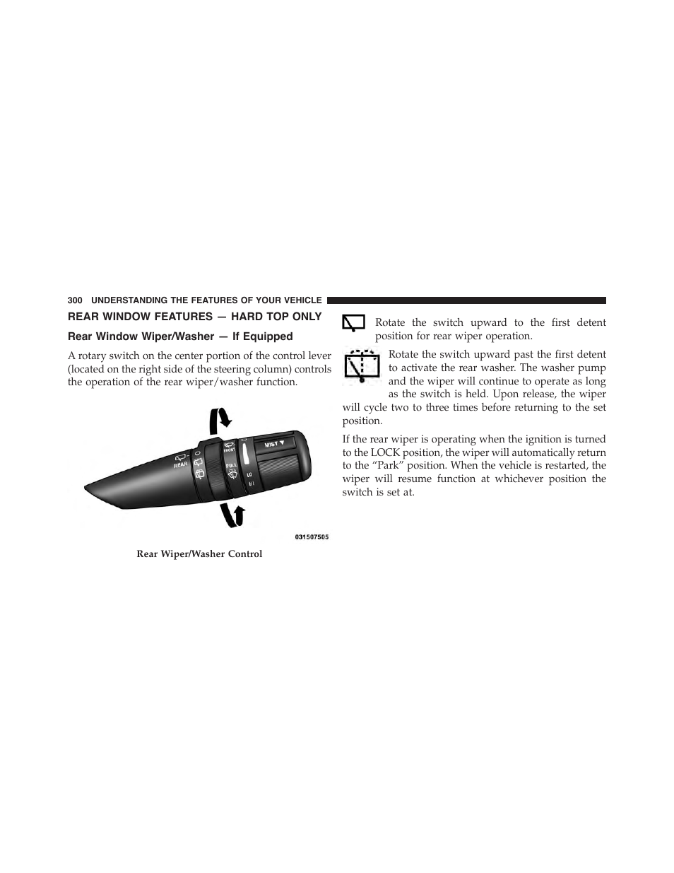 Rear window features — hard top only, Rear window wiper/washer — if equipped, Rear window features — hard | Top only | Jeep 2015 Wrangler - Owner Manual User Manual | Page 302 / 695