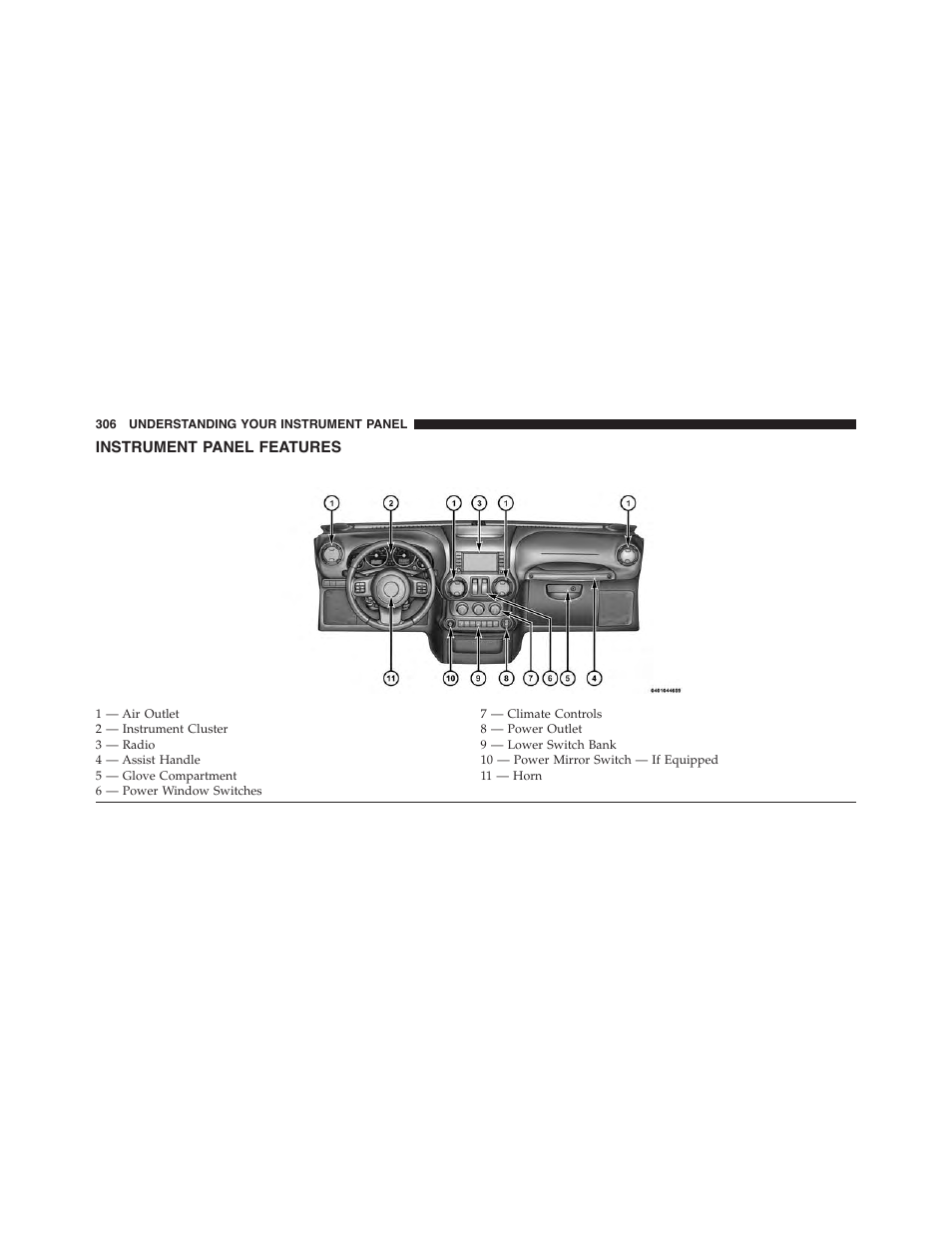 Instrument panel features | Jeep 2015 Wrangler - Owner Manual User Manual | Page 308 / 695