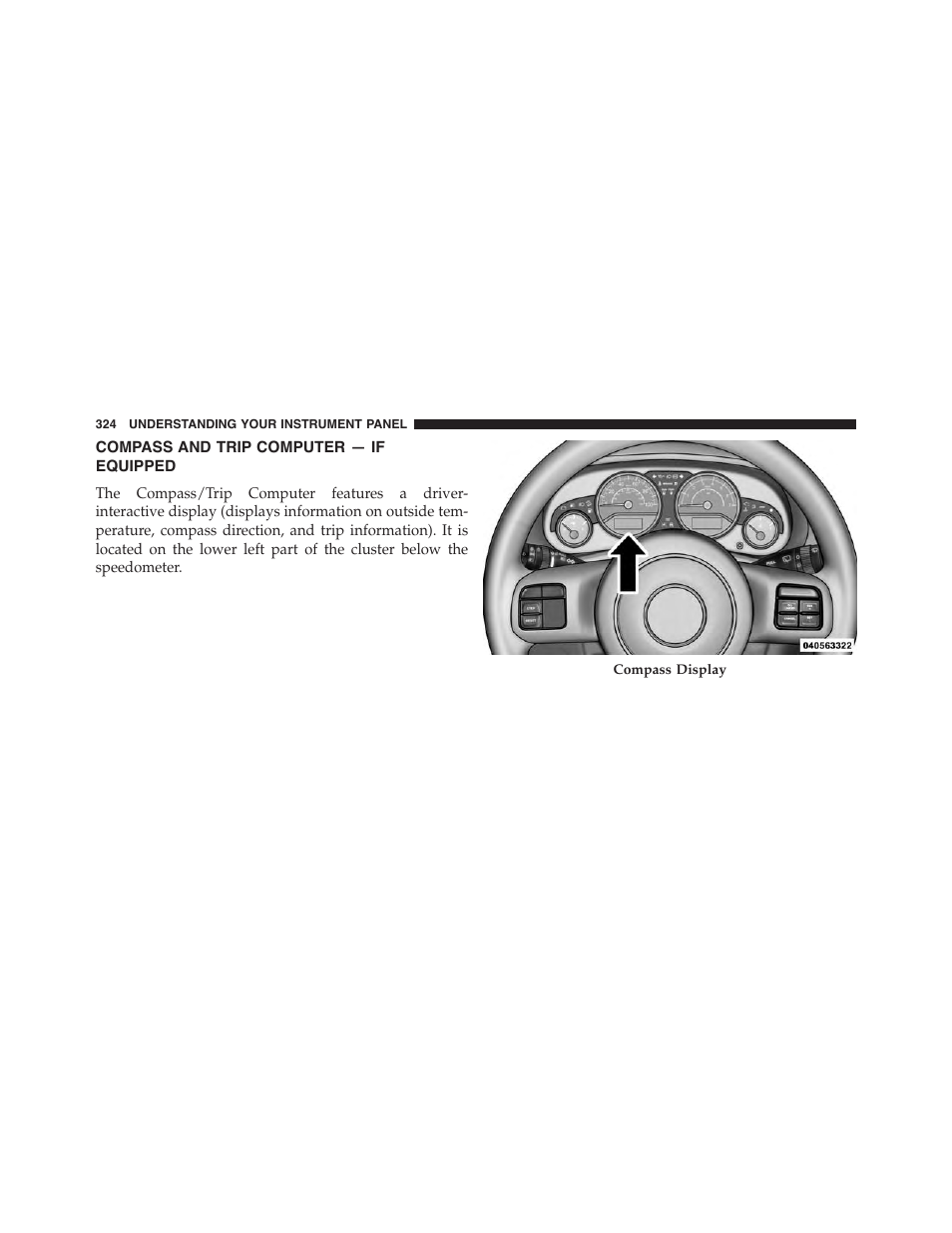 Compass and trip computer — if equipped, Compass and trip computer — if, Equipped | Jeep 2015 Wrangler - Owner Manual User Manual | Page 326 / 695