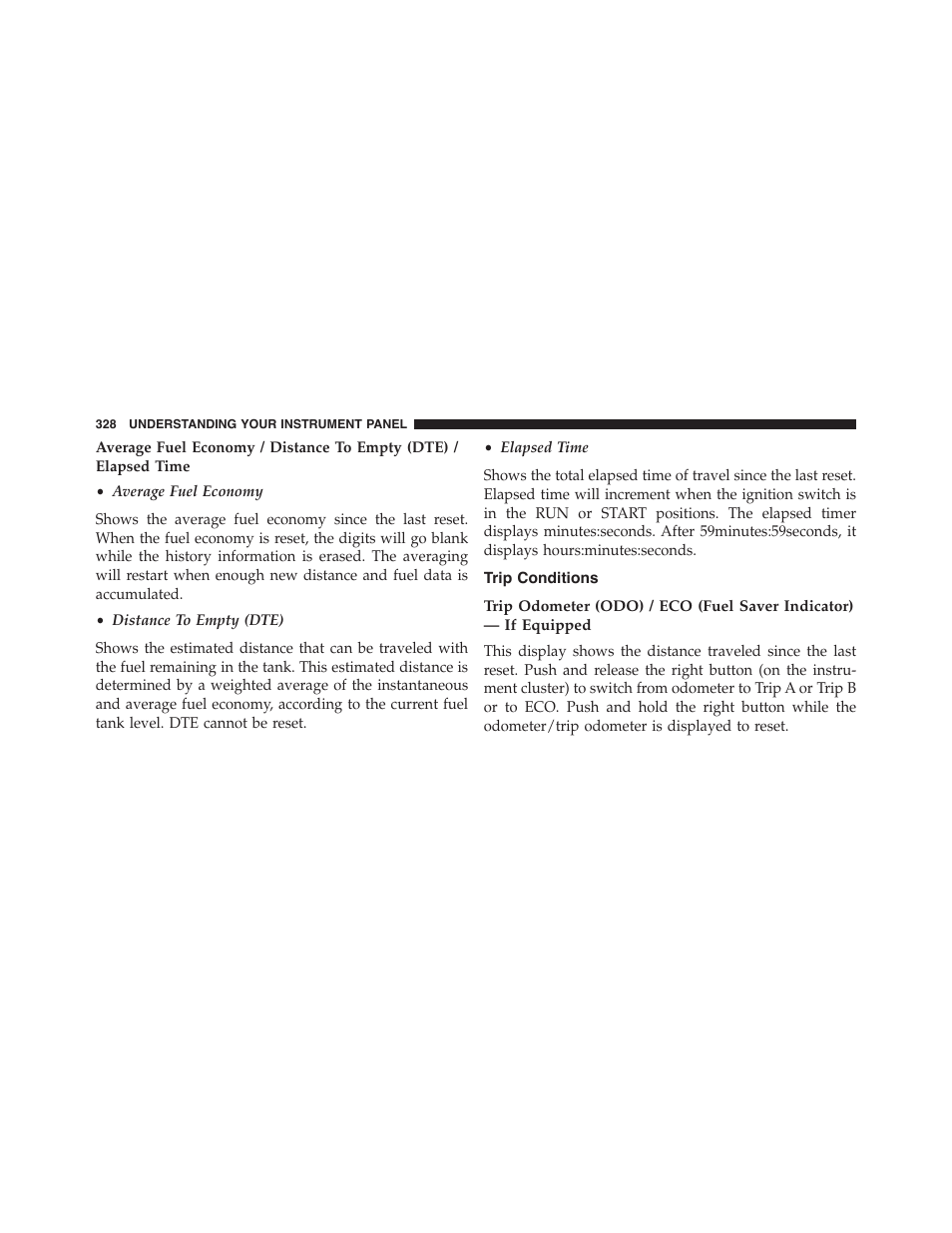 Trip conditions | Jeep 2015 Wrangler - Owner Manual User Manual | Page 330 / 695