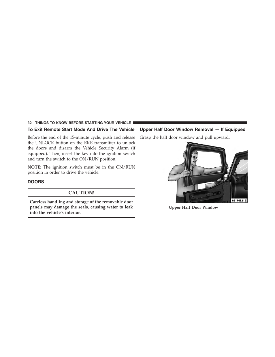 To exit remote start mode and drive the vehicle, Doors, Upper half door window removal — if equipped | To exit remote start mode and drive the, Vehicle, Upper half door window removal — if, Equipped | Jeep 2015 Wrangler - Owner Manual User Manual | Page 34 / 695