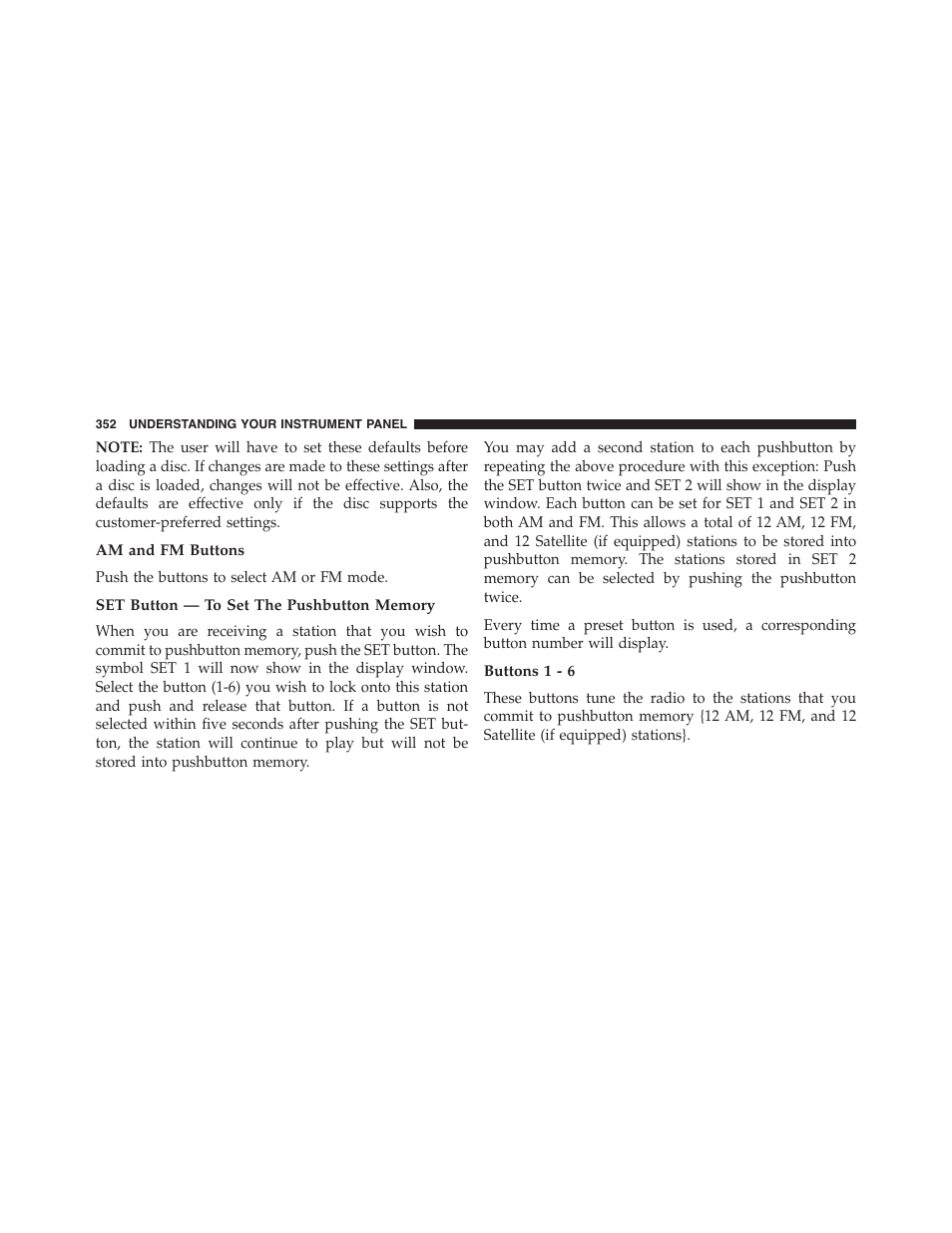 Am and fm buttons, Set button — to set the pushbutton memory, Buttons 1 - 6 | Jeep 2015 Wrangler - Owner Manual User Manual | Page 354 / 695