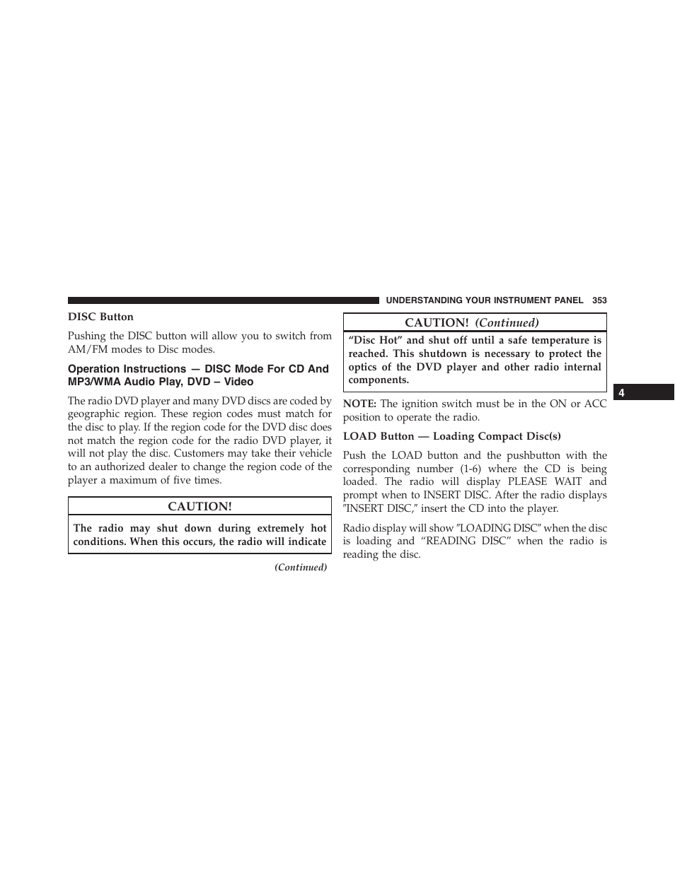 Disc button, Load button — loading compact disc(s), Operation instructions — disc mode for cd and | Mp3/wma audio play, dvd – video | Jeep 2015 Wrangler - Owner Manual User Manual | Page 355 / 695