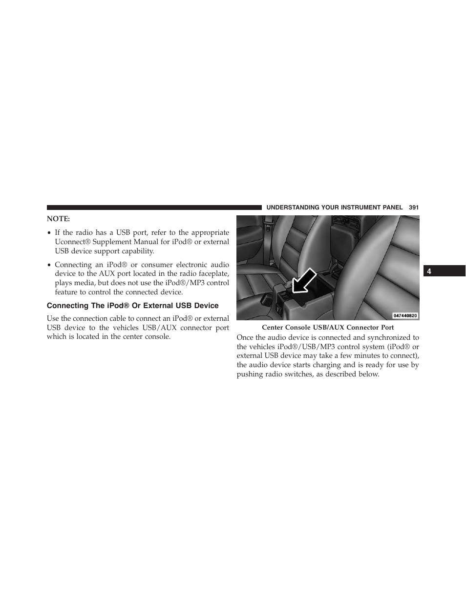 Connecting the ipod® or external usb device, Connecting the ipod® or external usb, Device | Jeep 2015 Wrangler - Owner Manual User Manual | Page 393 / 695