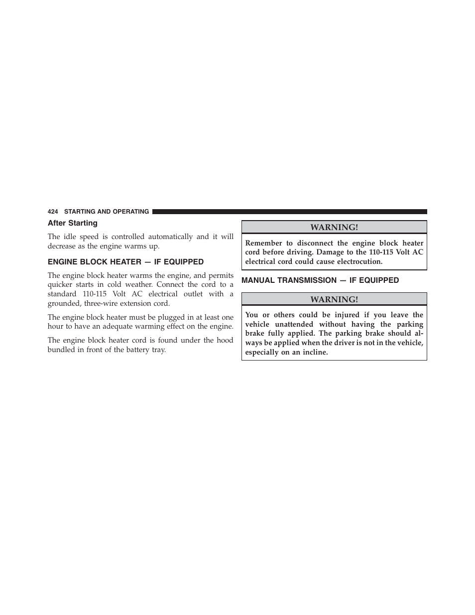 After starting, Engine block heater — if equipped, Manual transmission — if equipped | Jeep 2015 Wrangler - Owner Manual User Manual | Page 426 / 695