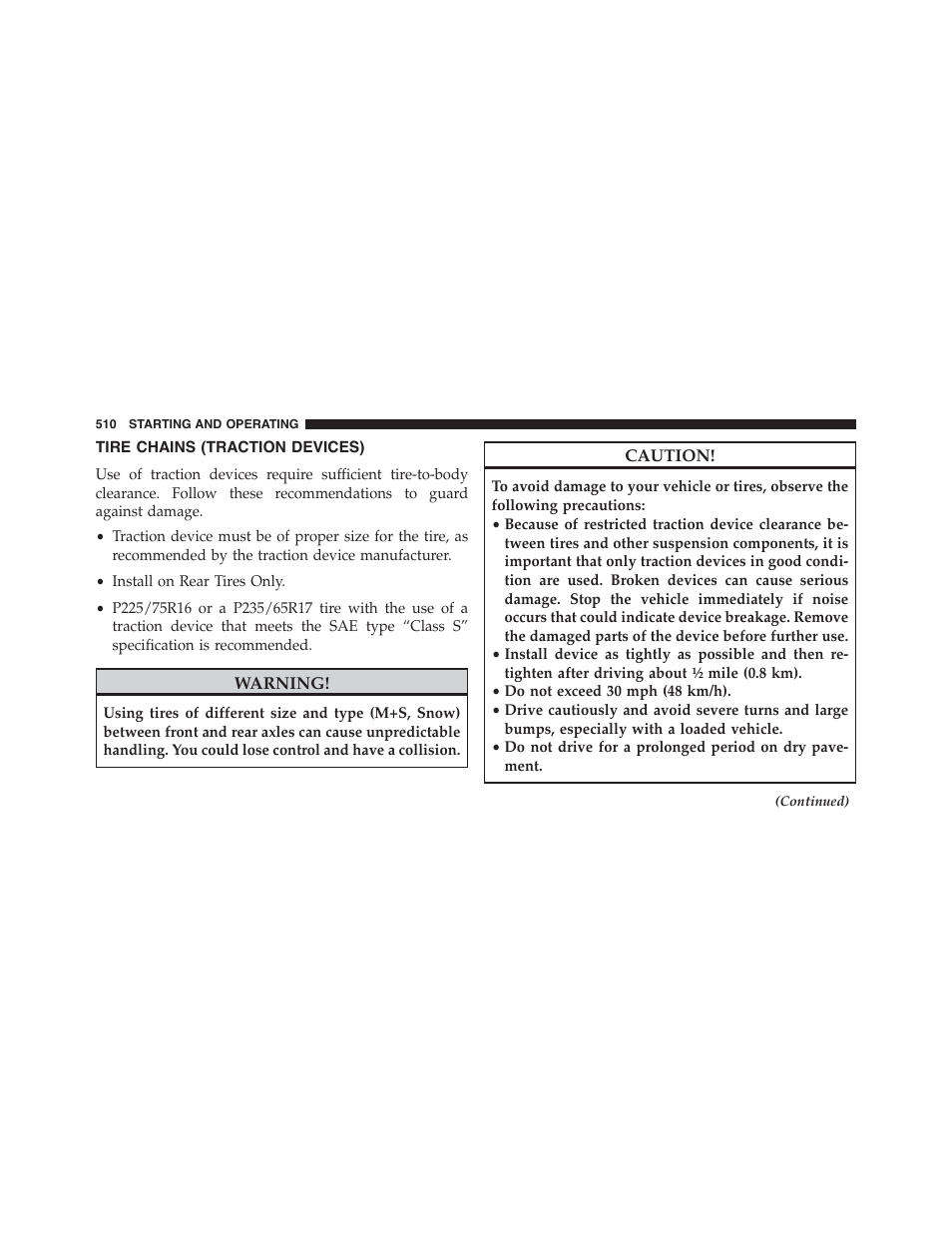 Tire chains (traction devices) | Jeep 2015 Wrangler - Owner Manual User Manual | Page 512 / 695