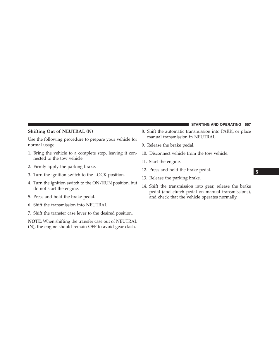 Shifting out of neutral (n) | Jeep 2015 Wrangler - Owner Manual User Manual | Page 559 / 695