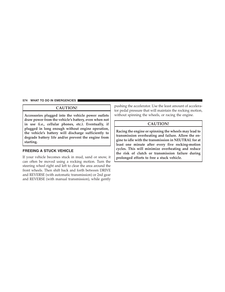 Freeing a stuck vehicle | Jeep 2015 Wrangler - Owner Manual User Manual | Page 576 / 695
