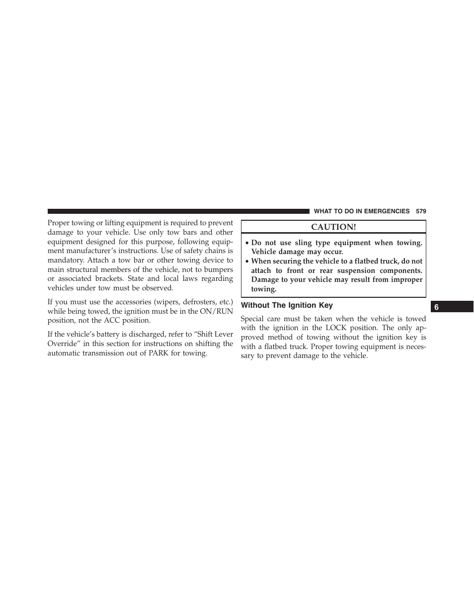 Without the ignition key | Jeep 2015 Wrangler - Owner Manual User Manual | Page 581 / 695