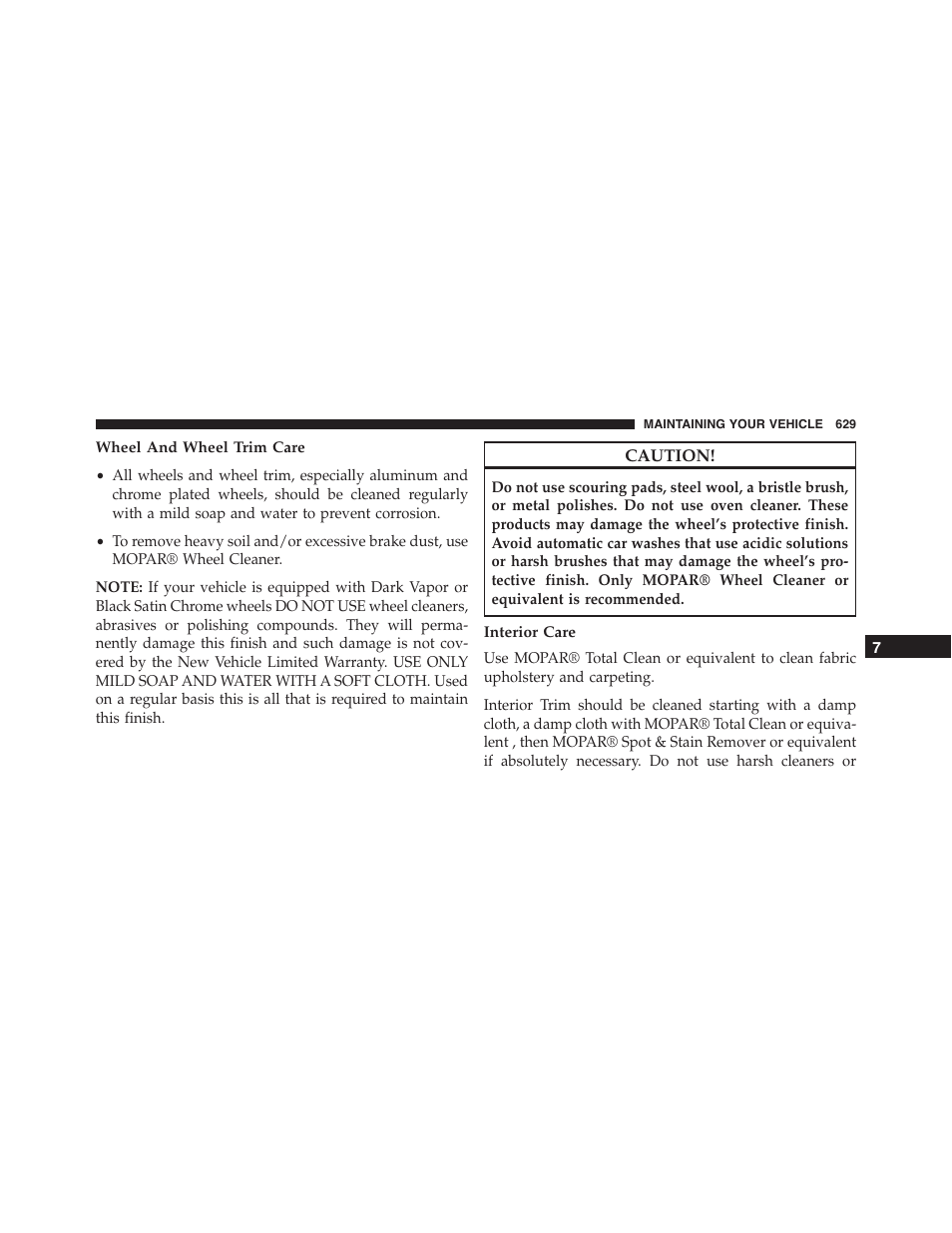 Wheel and wheel trim care, Interior care | Jeep 2015 Wrangler - Owner Manual User Manual | Page 631 / 695