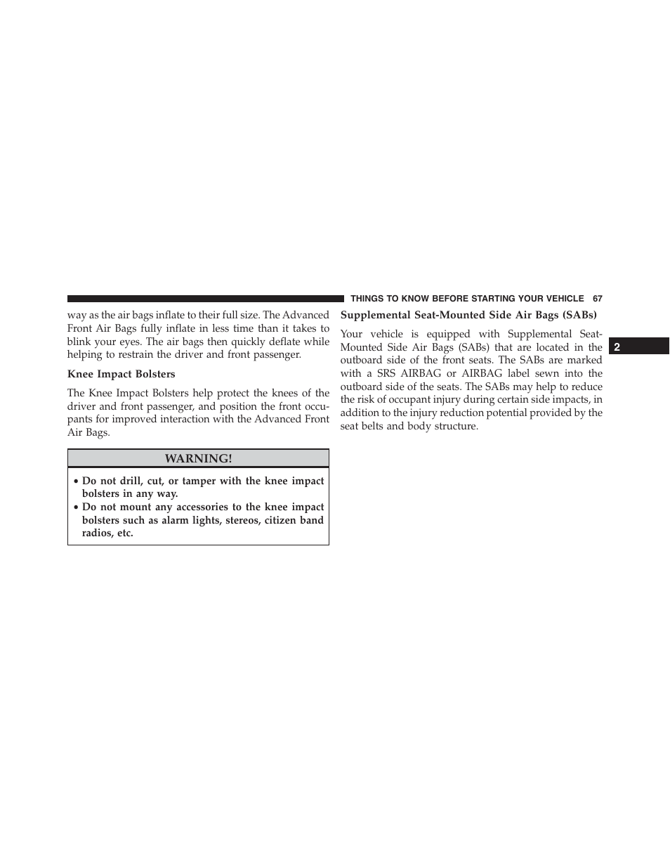 Knee impact bolsters, Supplemental seat-mounted side air bags (sabs) | Jeep 2015 Wrangler - Owner Manual User Manual | Page 69 / 695