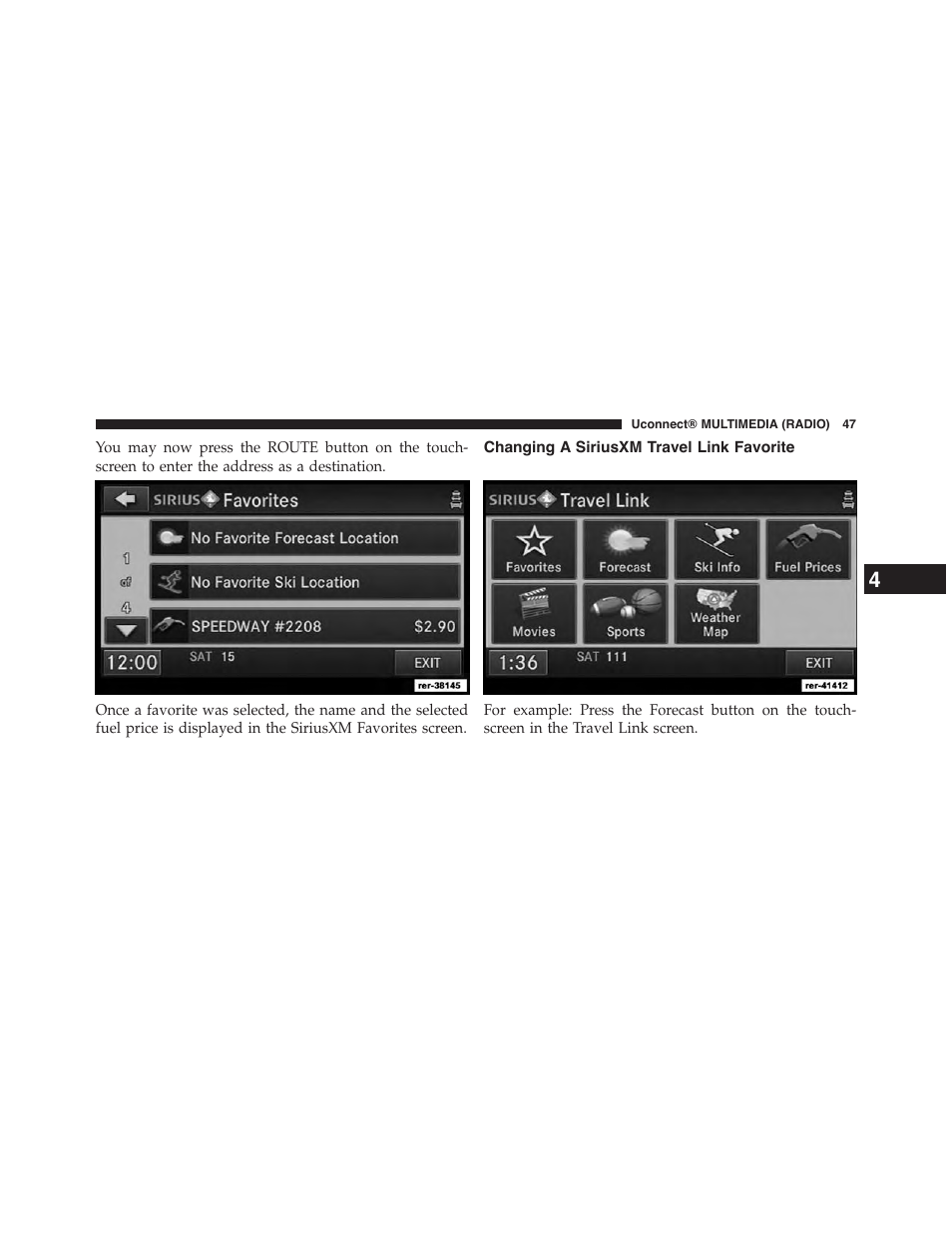 Changing a siriusxm travel link favorite | Jeep 2015 Wrangler - Uconnect 730N Manual User Manual | Page 58 / 222