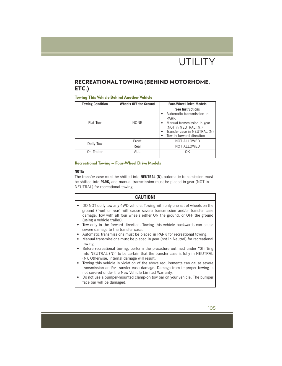 Recreational towing (behind motorhome, etc.), Towing this vehicle behind another vehicle, Recreational towing — four-wheel drive models | Recreational towing (behind, Motorhome, etc.), Utility, Caution | Jeep 2015 Wrangler - User Guide User Manual | Page 107 / 164