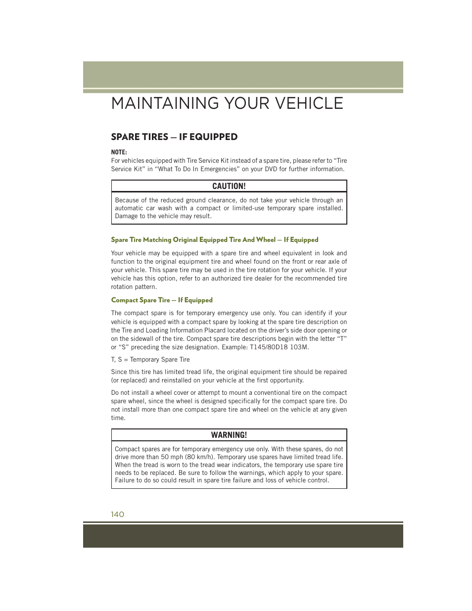 Spare tires — if equipped, Compact spare tire — if equipped, Maintaining your vehicle | Jeep 2015 Wrangler - User Guide User Manual | Page 142 / 164